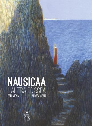 Nausicaa, l'altra Odissea (ristampa cartonata)